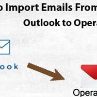 Méthode efficace pour déplacer Outlook vers Opera Mail Files sur un PC Windows